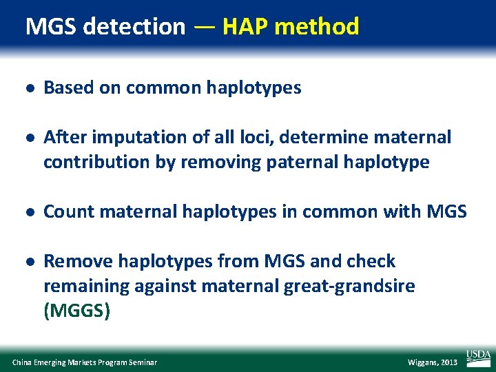MGS detection — HAP method l Based on common haplotypes l After imputation of