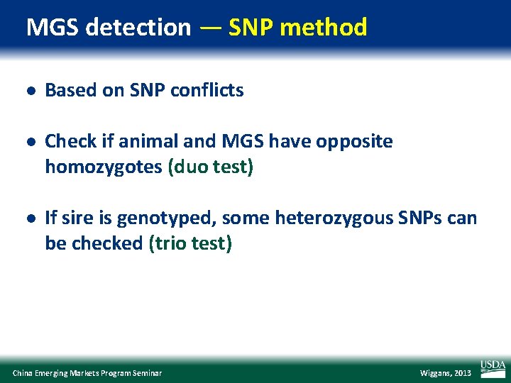 MGS detection — SNP method l Based on SNP conflicts l Check if animal