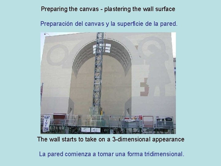 Preparing the canvas - plastering the wall surface Preparación del canvas y la superficie Preparing the canvas - plastering the wall surface Preparación del canvas y la superficie