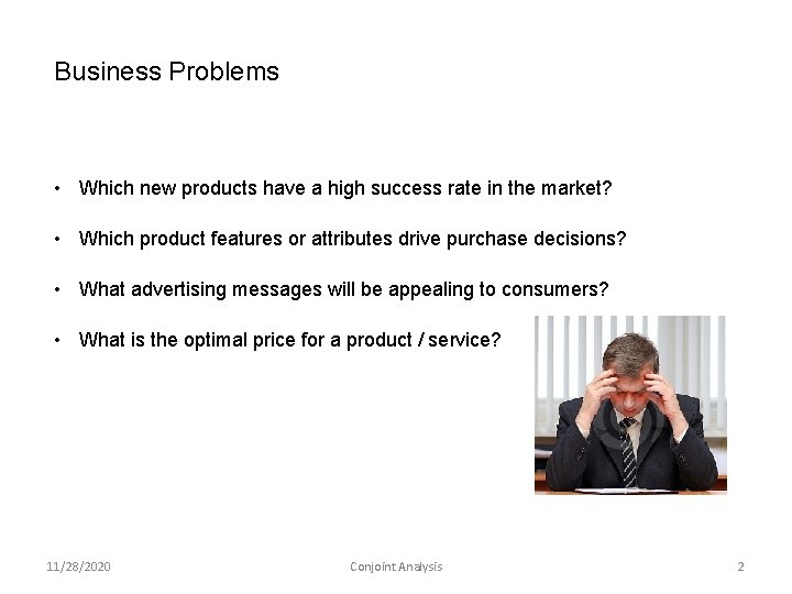 Business Problems • Which new products have a high success rate in the market?