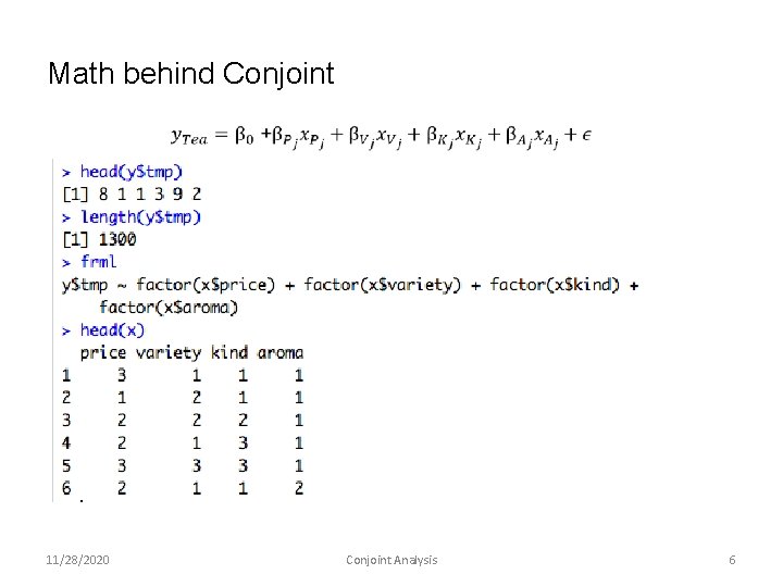 Math behind Conjoint 11/28/2020 Conjoint Analysis 6 