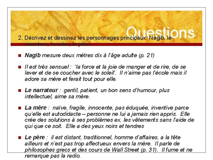 Questions 2. Décrivez et dessinez les personnages principaux: Nagib, le narrateur, la mère, le