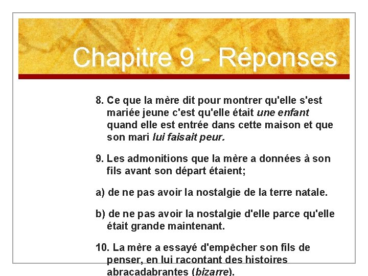 Chapitre 9 - Réponses 8. Ce que la mère dit pour montrer qu'elle s'est