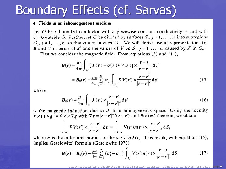 Boundary Effects (cf. Sarvas) Dr. John C. Mosher, Los Alamos National Laboratory, Biomag 2004