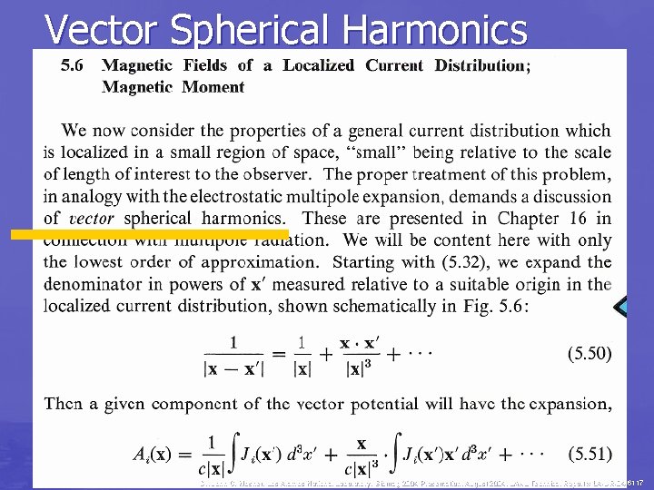 Vector Spherical Harmonics Dr. John C. Mosher, Los Alamos National Laboratory, Biomag 2004 Presentation,