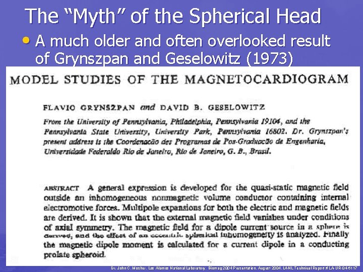 The “Myth” of the Spherical Head • A much older and often overlooked result