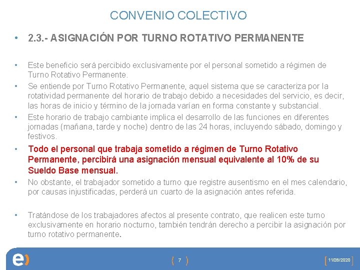 CONVENIO COLECTIVO • 2. 3. - ASIGNACIÓN POR TURNO ROTATIVO PERMANENTE • • •