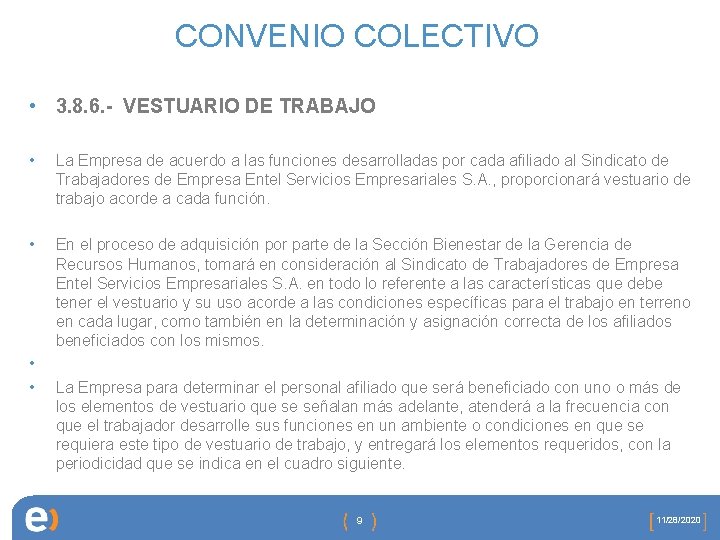 CONVENIO COLECTIVO • 3. 8. 6. - VESTUARIO DE TRABAJO • La Empresa de