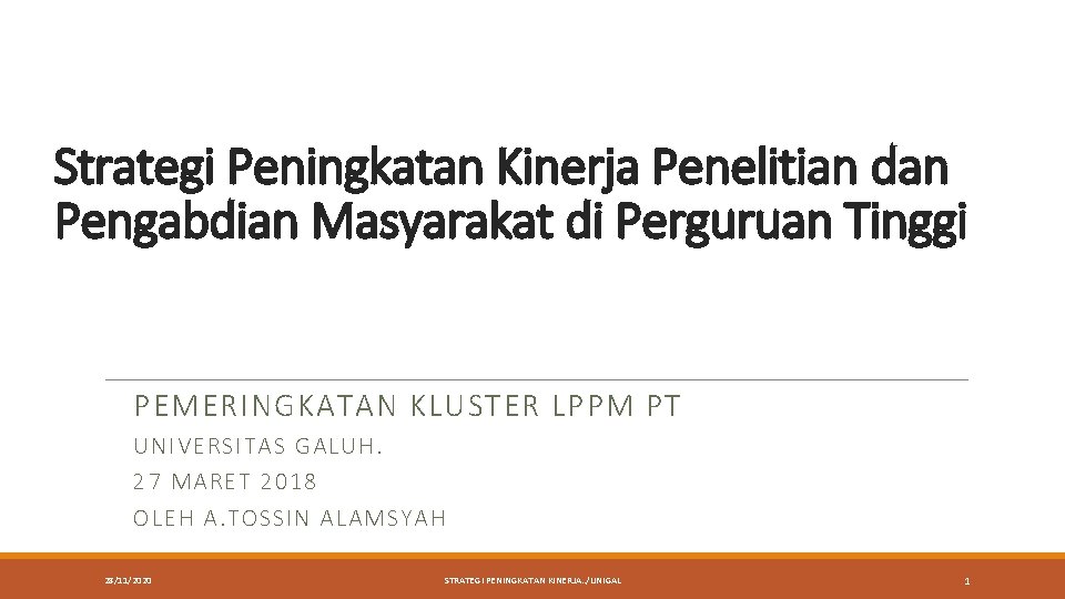 Strategi Peningkatan Kinerja Penelitian dan Pengabdian Masyarakat di Perguruan Tinggi PEMERINGKATAN KLUSTER LPPM PT