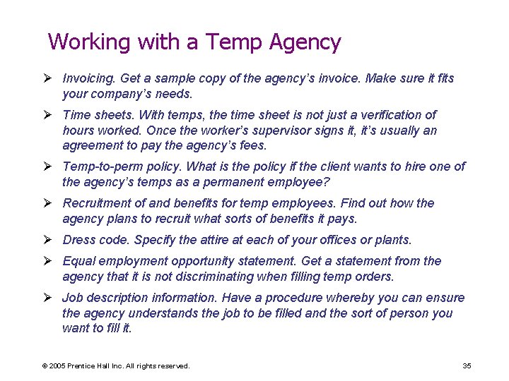 Working with a Temp Agency Ø Invoicing. Get a sample copy of the agency’s