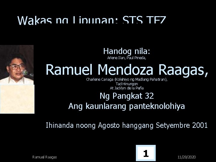 Wakas ng Lipunan: STS TFZ Handog nila: Arlene Ilan, Paul Pineda, Ramuel Mendoza Raagas, Wakas ng Lipunan: STS TFZ Handog nila: Arlene Ilan, Paul Pineda, Ramuel Mendoza Raagas,