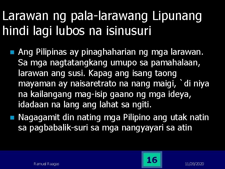 Larawan ng pala-larawang Lipunang hindi lagi lubos na isinusuri n n Ang Pilipinas ay Larawan ng pala-larawang Lipunang hindi lagi lubos na isinusuri n n Ang Pilipinas ay