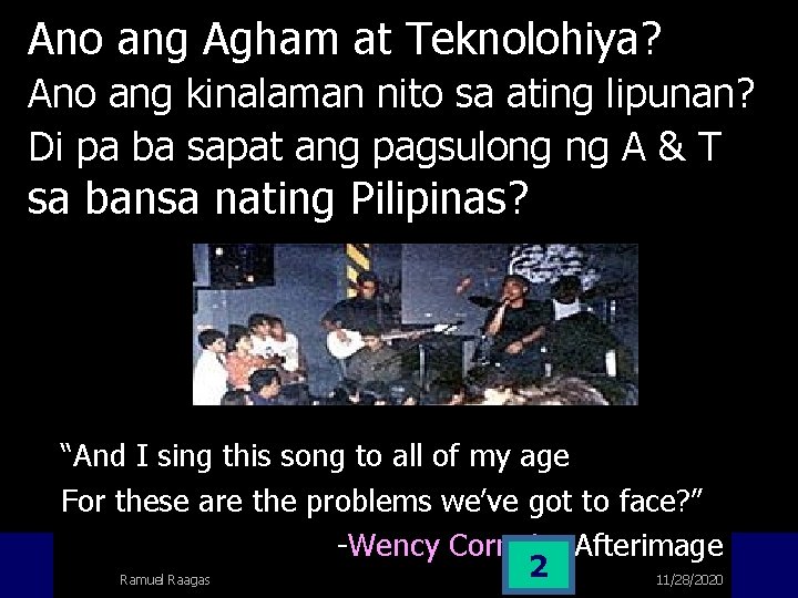 Ano ang Agham at Teknolohiya? Ano ang kinalaman nito sa ating lipunan? Di pa Ano ang Agham at Teknolohiya? Ano ang kinalaman nito sa ating lipunan? Di pa