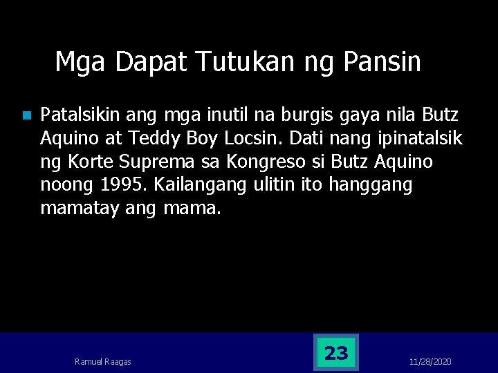 Mga Dapat Tutukan ng Pansin n Patalsikin ang mga inutil na burgis gaya nila Mga Dapat Tutukan ng Pansin n Patalsikin ang mga inutil na burgis gaya nila