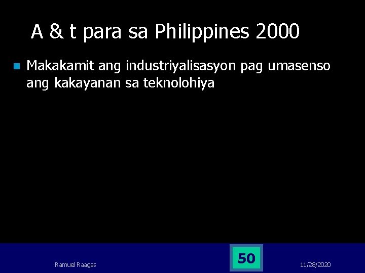 A & t para sa Philippines 2000 n Makakamit ang industriyalisasyon pag umasenso ang A & t para sa Philippines 2000 n Makakamit ang industriyalisasyon pag umasenso ang