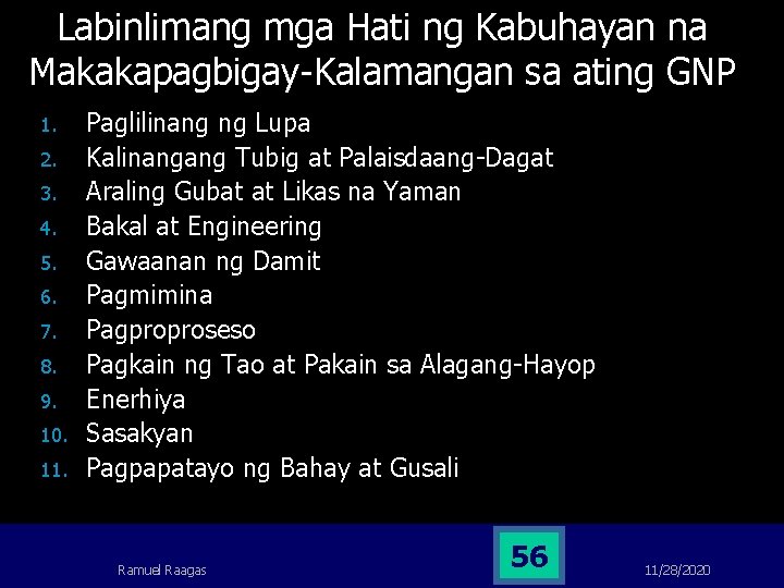 Labinlimang mga Hati ng Kabuhayan na Makakapagbigay-Kalamangan sa ating GNP 1. 2. 3. 4. Labinlimang mga Hati ng Kabuhayan na Makakapagbigay-Kalamangan sa ating GNP 1. 2. 3. 4.