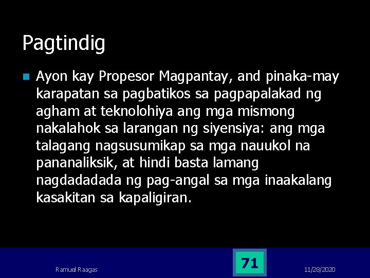 Pagtindig n Ayon kay Propesor Magpantay, and pinaka-may karapatan sa pagbatikos sa pagpapalakad ng Pagtindig n Ayon kay Propesor Magpantay, and pinaka-may karapatan sa pagbatikos sa pagpapalakad ng