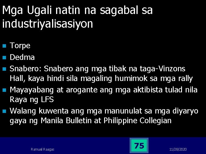 Mga Ugali natin na sagabal sa industriyalisasiyon n n Torpe Dedma Snabero: Snabero ang Mga Ugali natin na sagabal sa industriyalisasiyon n n Torpe Dedma Snabero: Snabero ang