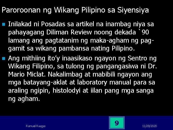Paroroonan ng Wikang Pilipino sa Siyensiya n n Inilakad ni Posadas sa artikel na Paroroonan ng Wikang Pilipino sa Siyensiya n n Inilakad ni Posadas sa artikel na