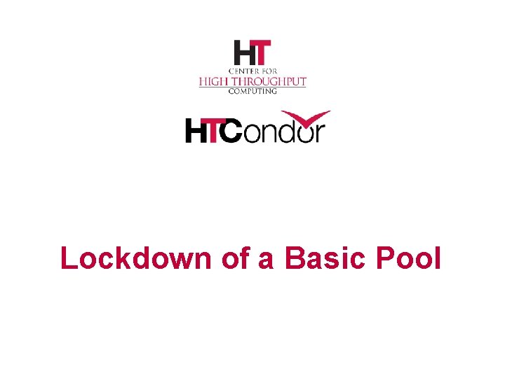 Lockdown of a Basic Pool 