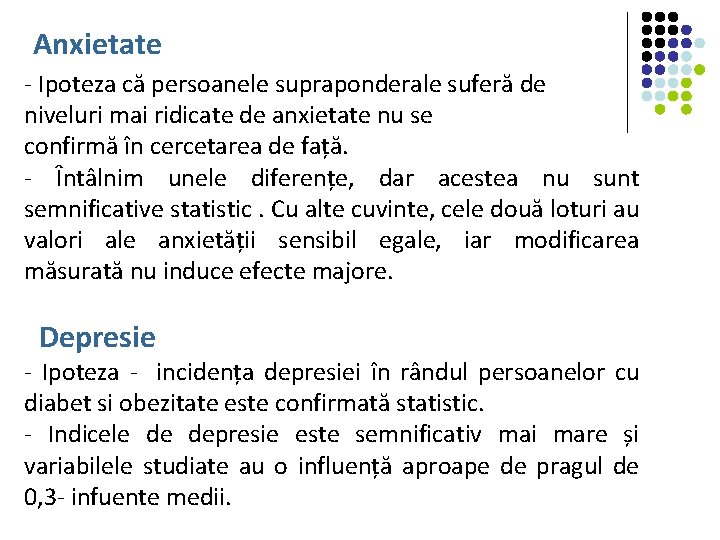 Anxietate - Ipoteza că persoanele supraponderale suferă de niveluri mai ridicate de anxietate nu