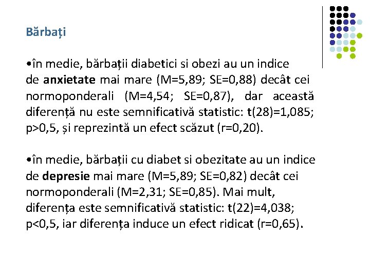 Bărbați • în medie, bărbații diabetici si obezi au un indice de anxietate mai