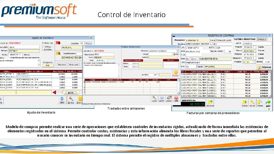 Control de Inventario Ajuste de inventario Traslados entre almacenes Facturas por compras de proveedores Control de Inventario Ajuste de inventario Traslados entre almacenes Facturas por compras de proveedores