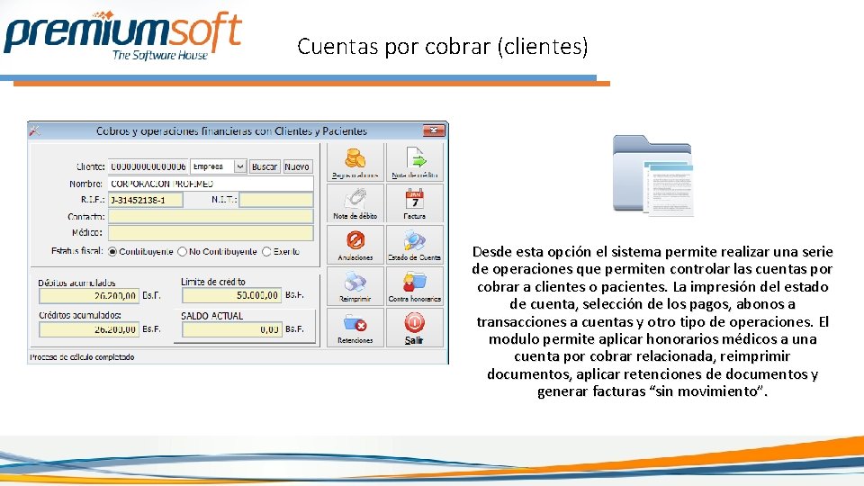 Cuentas por cobrar (clientes) Desde esta opción el sistema permite realizar una serie de Cuentas por cobrar (clientes) Desde esta opción el sistema permite realizar una serie de