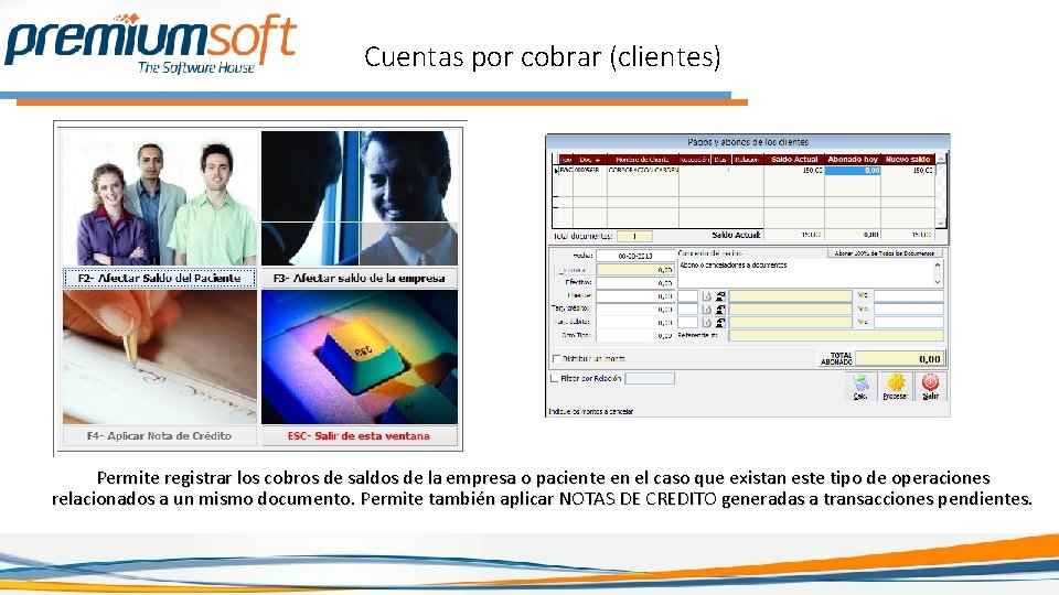Cuentas por cobrar (clientes) Permite registrar los cobros de saldos de la empresa o Cuentas por cobrar (clientes) Permite registrar los cobros de saldos de la empresa o