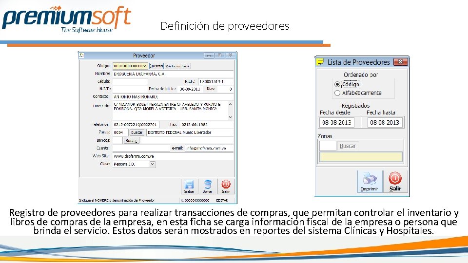 Definición de proveedores Registro de proveedores para realizar transacciones de compras, que permitan controlar Definición de proveedores Registro de proveedores para realizar transacciones de compras, que permitan controlar