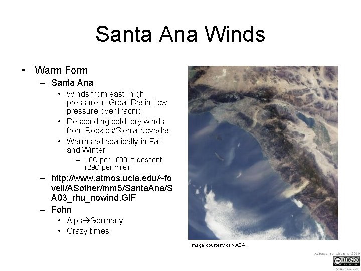Santa Ana Winds • Warm Form – Santa Ana • Winds from east, high
