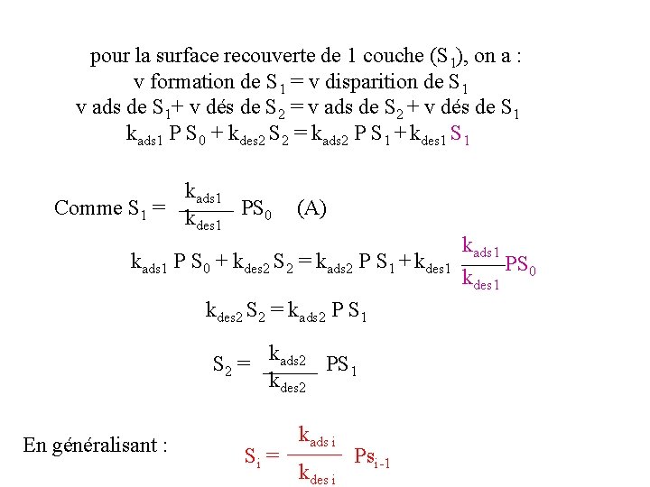 pour la surface recouverte de 1 couche (S 1), on a : v pour la surface recouverte de 1 couche (S 1), on a : v