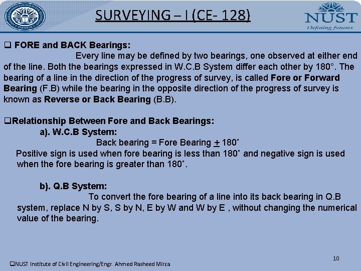 SURVEYING – I (CE- 128) q FORE and BACK Bearings: Every line may be