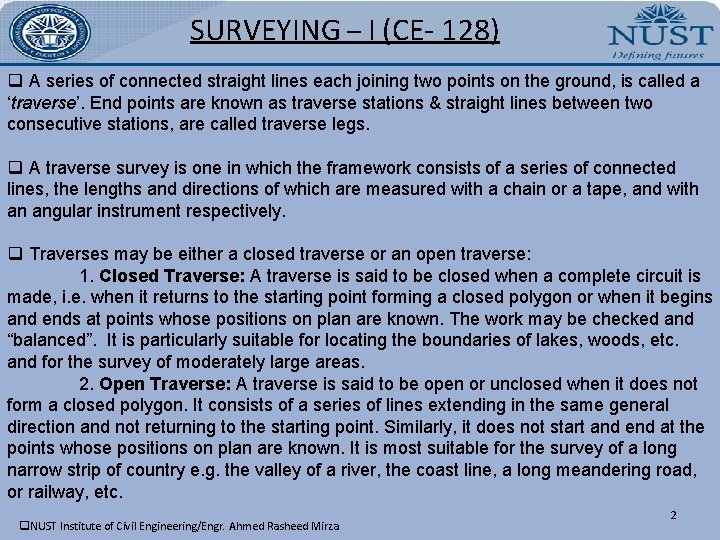SURVEYING – I (CE- 128) q A series of connected straight lines each joining