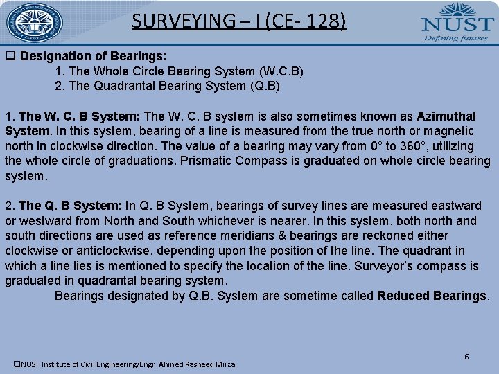 SURVEYING – I (CE- 128) q Designation of Bearings: 1. The Whole Circle Bearing