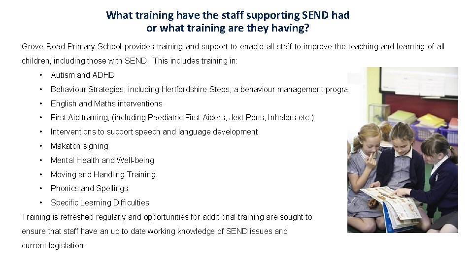 What training have the staff supporting SEND had or what training are they having?