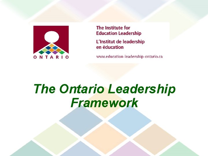 The Ontario Leadership Framework 