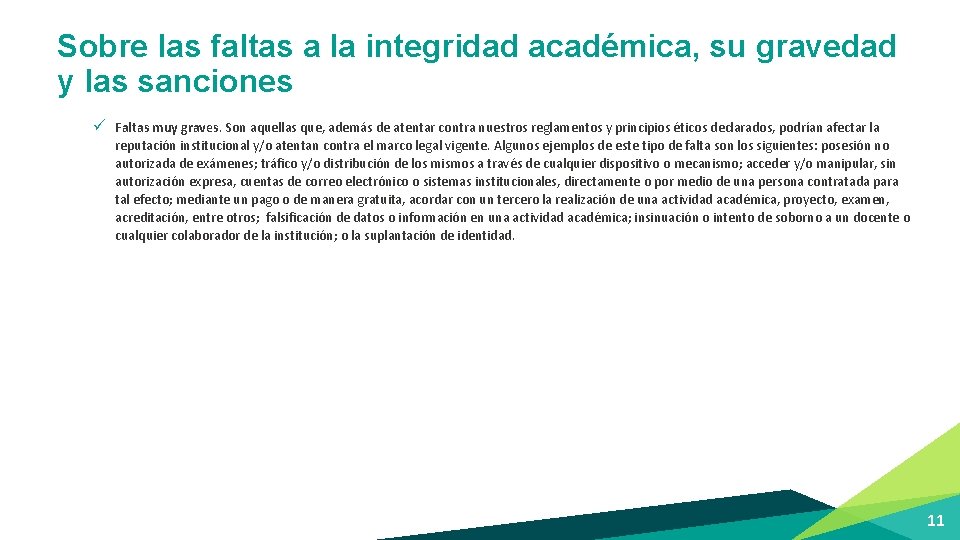 Sobre las faltas a la integridad académica, su gravedad y las sanciones ü Faltas