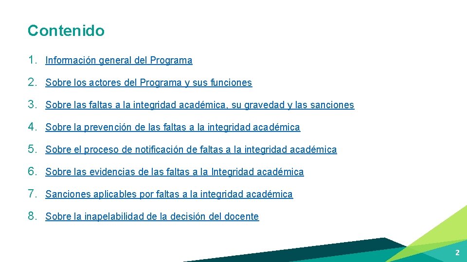 Contenido 1. Información general del Programa 2. Sobre los actores del Programa y sus