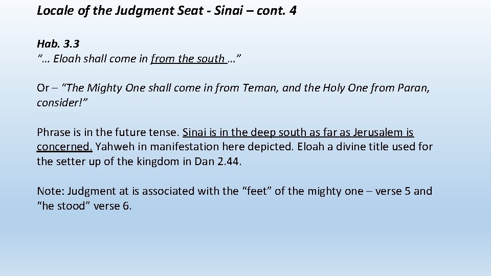 Locale of the Judgment Seat - Sinai – cont. 4 Hab. 3. 3 “…