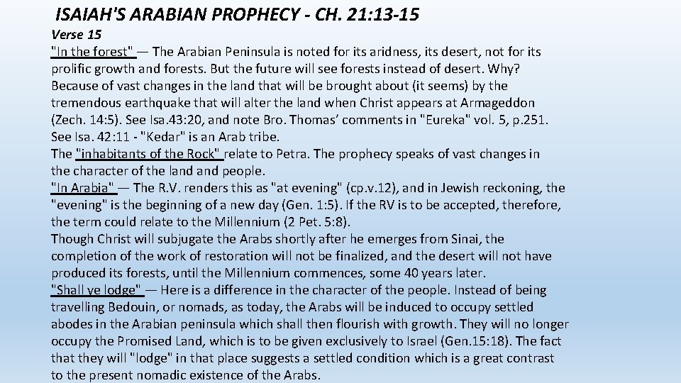 ISAIAH'S ARABIAN PROPHECY - CH. 21: 13 -15 Verse 15 "In the forest" —