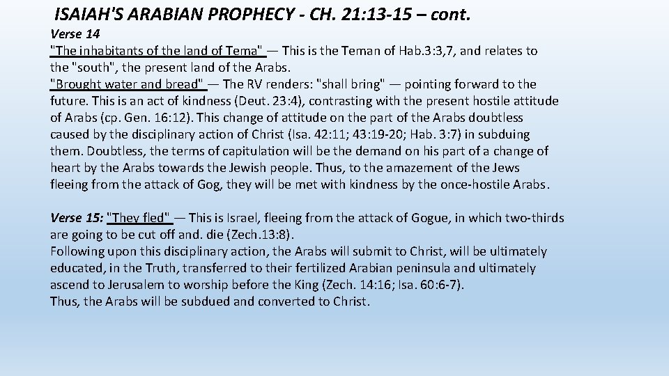 ISAIAH'S ARABIAN PROPHECY - CH. 21: 13 -15 – cont. Verse 14 "The inhabitants