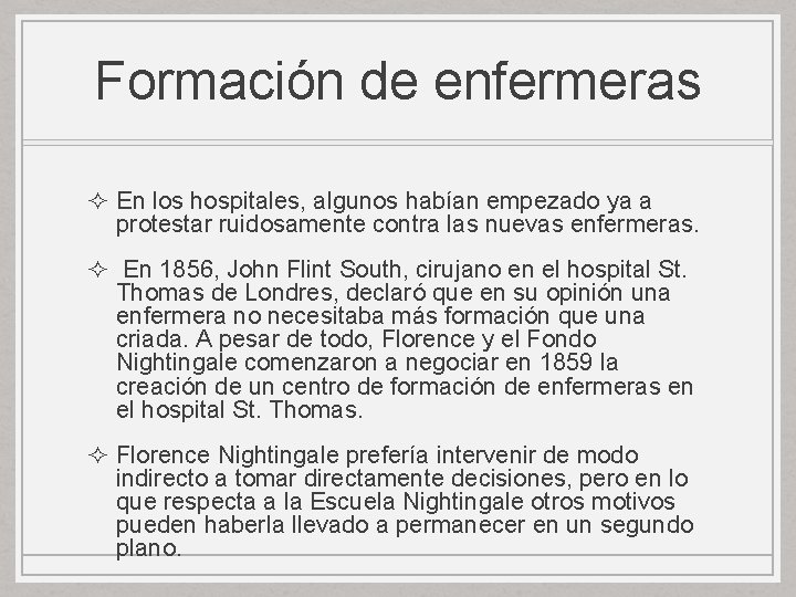 Formación de enfermeras ² En los hospitales, algunos habían empezado ya a protestar ruidosamente Formación de enfermeras ² En los hospitales, algunos habían empezado ya a protestar ruidosamente