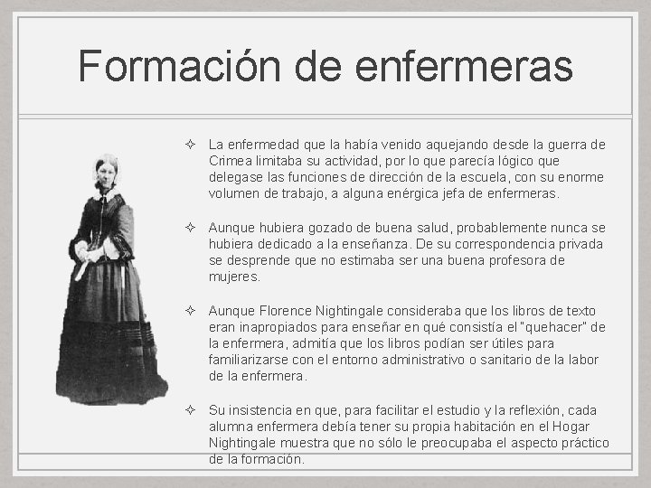 Formación de enfermeras ² La enfermedad que la había venido aquejando desde la guerra Formación de enfermeras ² La enfermedad que la había venido aquejando desde la guerra