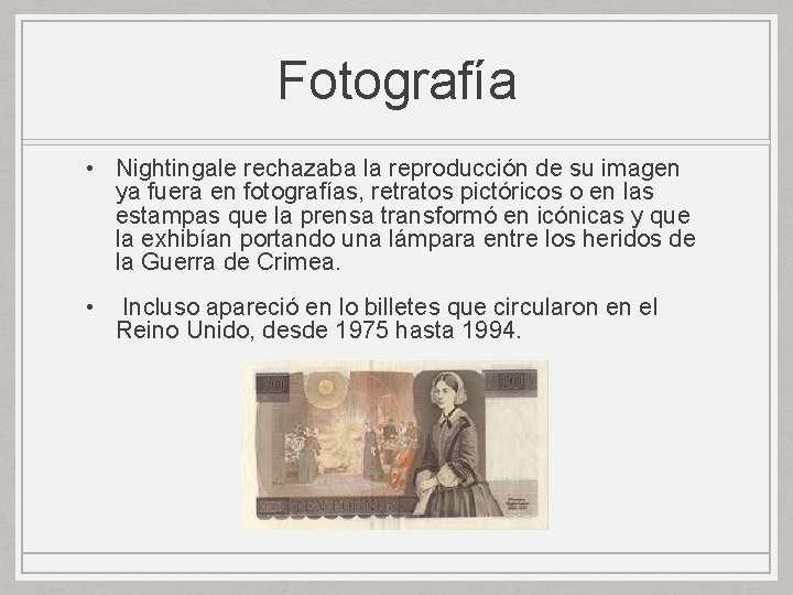 Fotografía • Nightingale rechazaba la reproducción de su imagen ya fuera en fotografías, retratos Fotografía • Nightingale rechazaba la reproducción de su imagen ya fuera en fotografías, retratos