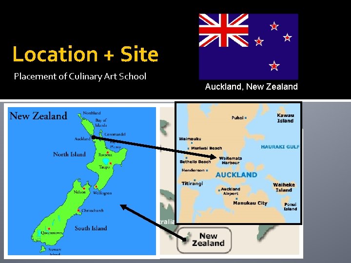 Location + Site Placement of Culinary Art School Auckland, New Zealand 