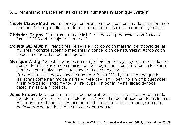 6. El feminismo francés en las ciencias humanas (y Monique Wittig)* Nicole-Claude Mathieu: mujeres