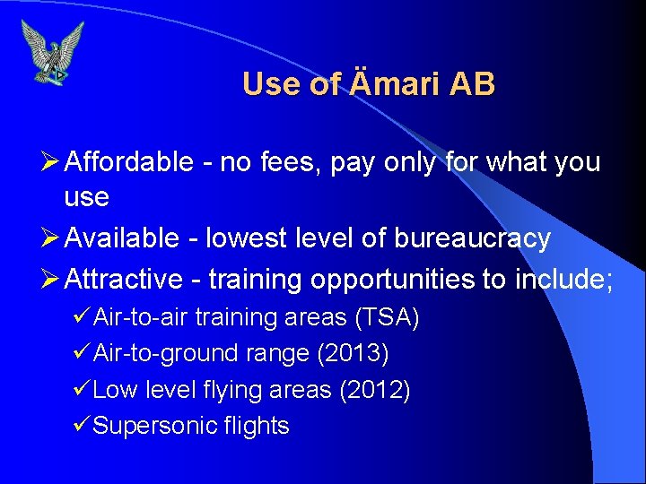 Use of Ämari AB Ø Affordable - no fees, pay only for what you