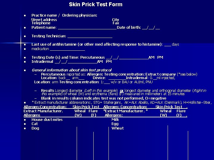 Skin Prick Test Form n Practice name / Ordering physician: Street address City Telephone