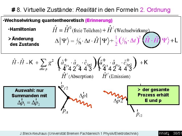 # 8. Virtuelle Zustände: Realität in den Formeln 2. Ordnung • Wechselwirkung quantentheoretisch (Erinnerung)